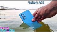 Samsung Galaxy A52 Water Test | IP67 Rating