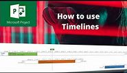 How to use Timelines in Microsoft Project
