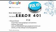 How to fix 'Unauthorized error 401' while opening Google form | Fix error 401 | 2022 | working 100%