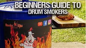 Beginners Guide To Drum Smokers