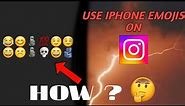 Android me iPhone ke Emojis Kaise use kare - Instagram | How to use iPhone iOS emojis in Android