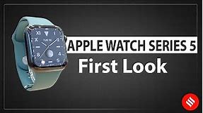 Apple Watch Series 5 first look