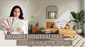 Warm Minimalism | Neutral and Earthy Color Palette Ideas | Interior Design