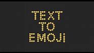 Text to Emoji Converter
