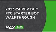2023-24 REV DUO FTC Starter Bot Walkthrough