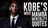 Kobe Bryant's Most 'Mamba Mentality' Quotes Ever