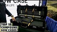 Best Compound Bow Cases in 2023 (Top 10 Picks)