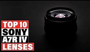 Best Lenses for Sony A7R IV 2024 [Top 10 Picks Reviewed]