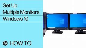 Set Up Multiple Monitors in Windows 10 | HP Computers | HP Support