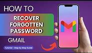 How to Recover Gmail Password on Android? Retrieve Gmail Password
