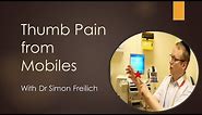 Mobile Phone Wrist Pain / Smartphone Thumb