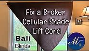 How to Fix a Broken Cellular Shade Lift Cord | Bali Blinds