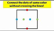 Connect the dots of same color without crossing the lines!