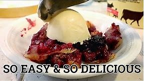 EASIEST Blackberry Cobbler Ever! (ANYONE CAN MAKE IT)