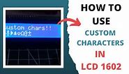 How to use Custom characters in LCD 1602 || STM32