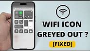 iOS 17/16 - Fix WiFi Icon Grayed Out on iPhone!