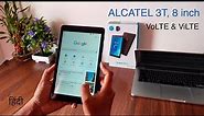 Alcatel 3T 8 4G Android Tablet Unboxing & Review in Hindi