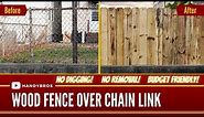 Wood Fence Over Wire Fence or Chain Link Fence | HANDYBROS |