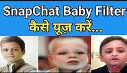 How To Use Snapchat Baby Filter | Get Snapchat Kid Filter | Child Filter