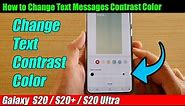 Galaxy S20/S20+: How to Change Text Messages Contrast Color