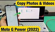 Moto G Power (2022): How to Transfer Photos & Videos to Windows Computer, PC, Laptop w/ Cable