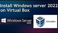 Install Windows Server 2022 on Virtual Box | Windows Server 2022 Administration Course | Video 1