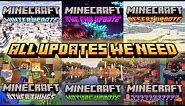 All Updates We Need In Minecraft