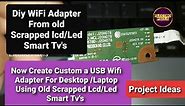 How to make WiFi Adapter From old scrapped Led Smart Tv's|DIY USB Wifi Adapter For Desktop Pc's