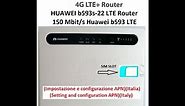 HUAWEI 4G Router Setup B593s-22(APN Italy) | techno | tutorial | b593 | huawei | wifi | settings