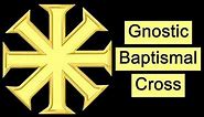 Gnostic Cross of Resurrection (Baptismal Cross, Eight-Armed, Catholic, Orthodox Christian Symbolism)