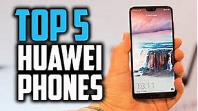 Best Huawei Phones in 2018 - Which Is The Best Huawei Smartphone?