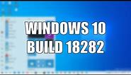 Windows 10 Build 18282 - New Light Theme, Wallpaper, Windows Update improvements and more!