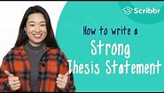 How to Write a STRONG Thesis Statement | Scribbr 🎓