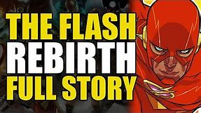 DC Rebirth The Flash Rebirth: Full Story