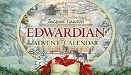 Jacquie Lawson Edwardian Advent Calendar | Christmas Countdown