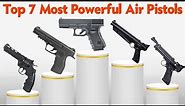 Top 7 Most Powerful Air Pistols in The World 2023 - Best Air Pistol