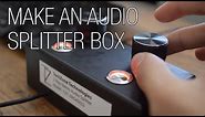 Build your own Audio Splitter Box with Volume Control