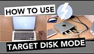 How To Use TARGET DISK MODE on Mac