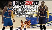 GREATEST PLAYS OF LEBRON JAMES NBA CAREER RECREATED IN NBA 2K