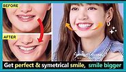 3 Best exercises Get a Beautiful Smile, Symmetrical Smile, make Smile bigger naturally