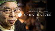 Manufacturing Legacy: Sakai Knives