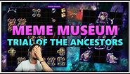 [PoE] Meme Museum - Trial of the Ancestors League - Stream Highlights #784