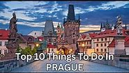 Top 10 Things To Do In Prague (Czech Republic) | Your Travel Book