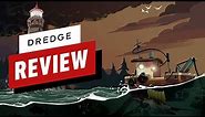 Dredge Review