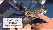 Folding & Sewing Webbing using the Sailrite 2" Swing Away Binder
