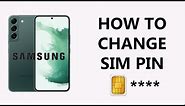 How To Change SIM Pin On Samsung Phones / Tablets