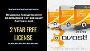 How to Get Free Activation Code (License Key) for Avast Antivirus 2018 |