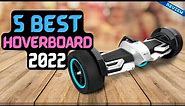 Best Hoverboard of 2022 | The 5 Best Hoverboards Review