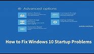 How to Fix Windows 10 Startup Problems (4 Ways)