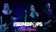 The Bombpops - Notre Dame (Official Video)